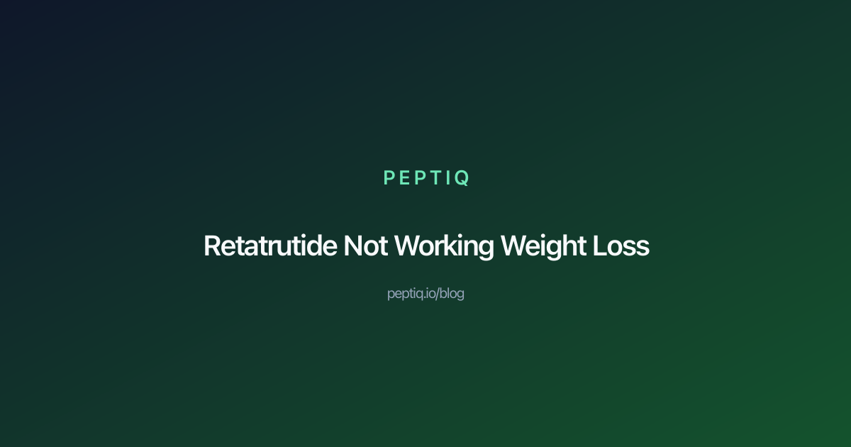 retatrutide not working Retatrutide Not Working for Weight Loss? Here's What to Check | PeptIQ Blog