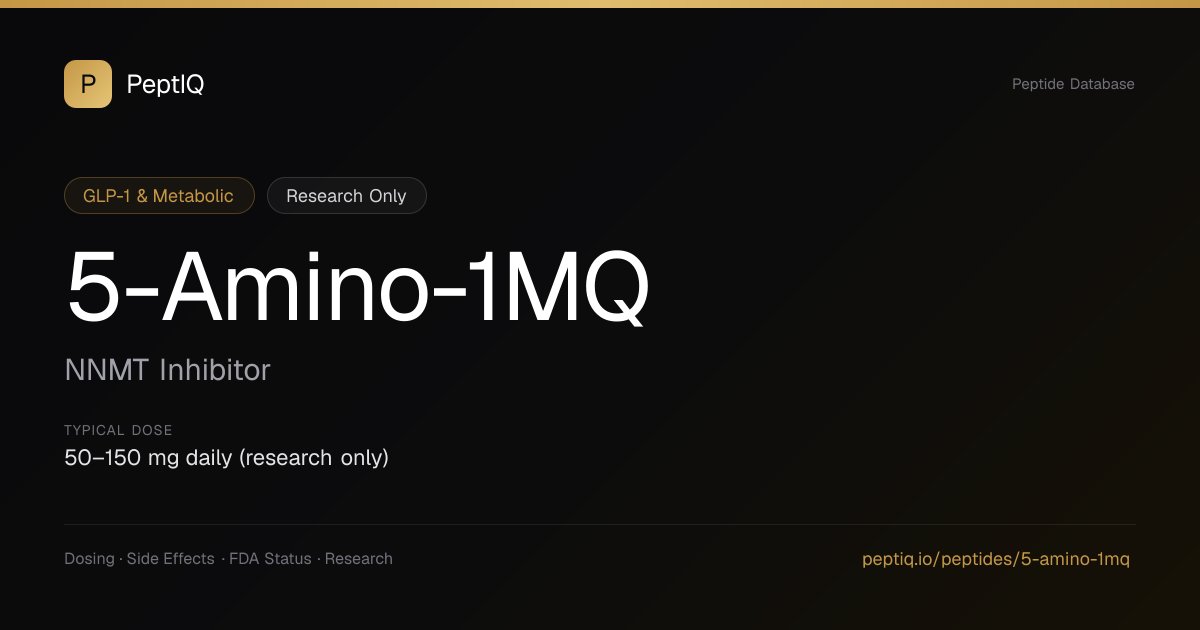 5-Amino-1MQ (NNMT Inhibitor) — Dosing, Side Effects, FDA Status & Research | PeptIQ