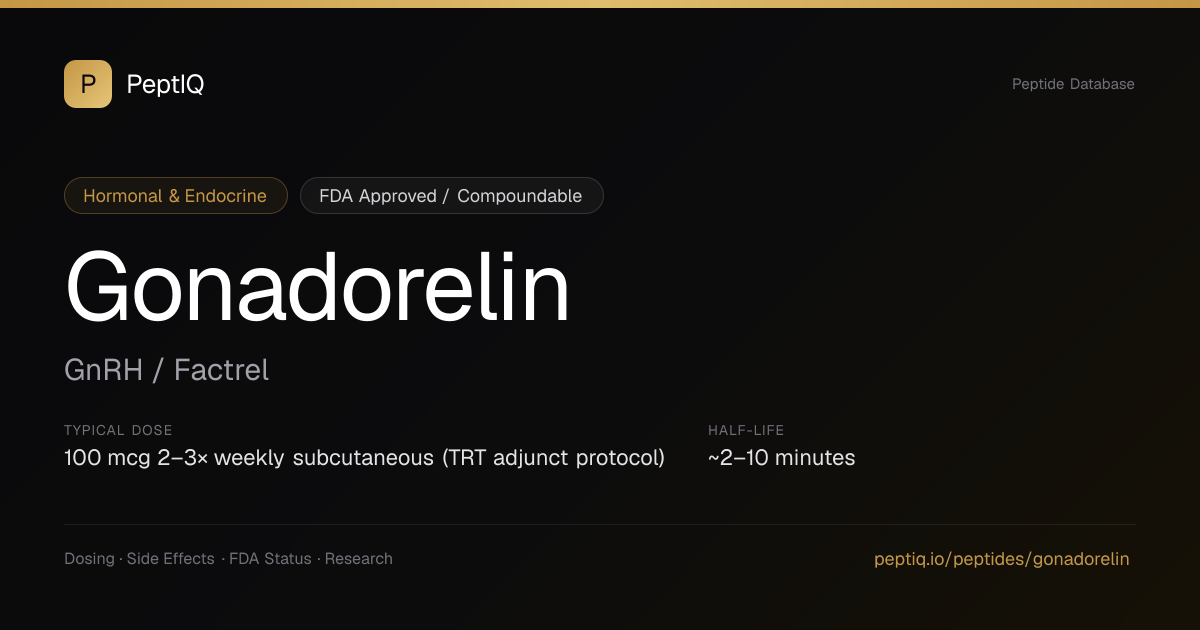 Gonadorelin (GnRH / Factrel) — Dosing, Side Effects, FDA Status ...